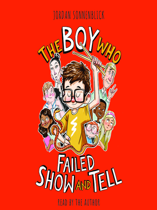 Title details for The Boy Who Failed Show and Tell by Jordan Sonnenblick - Available